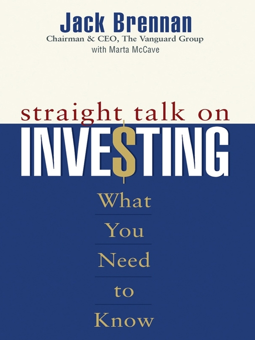 Title details for Straight Talk on Investing by Jack Brennan - Available
